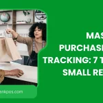 Mastering Purchase Order Tracking: 7 Tips for Small Retailers