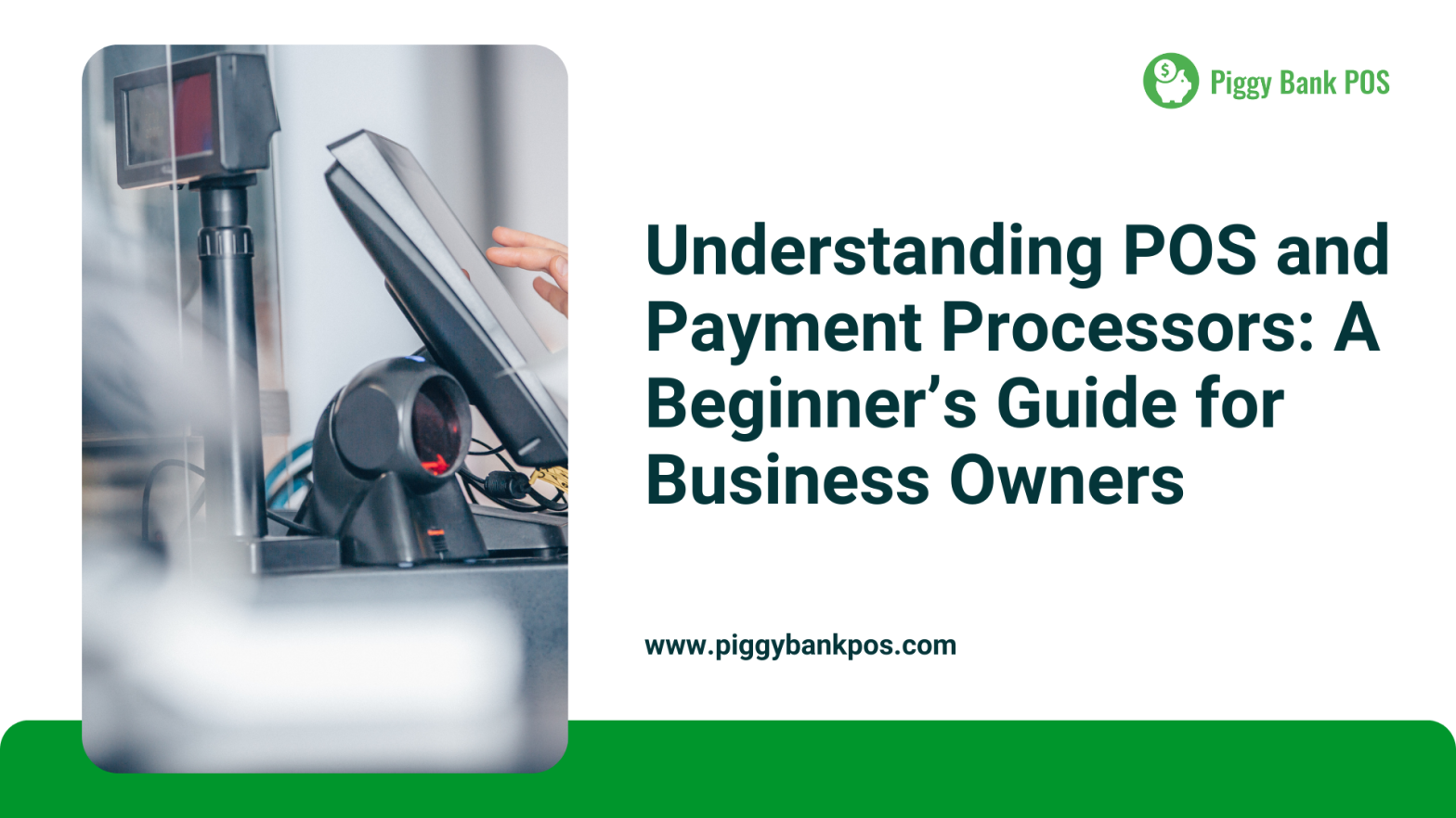 Understanding POS and Payment Processors: A Beginner’s Guide for Business Owners