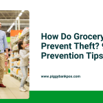 How Do Grocery Stores Prevent Theft? 9 Loss Prevention Tips