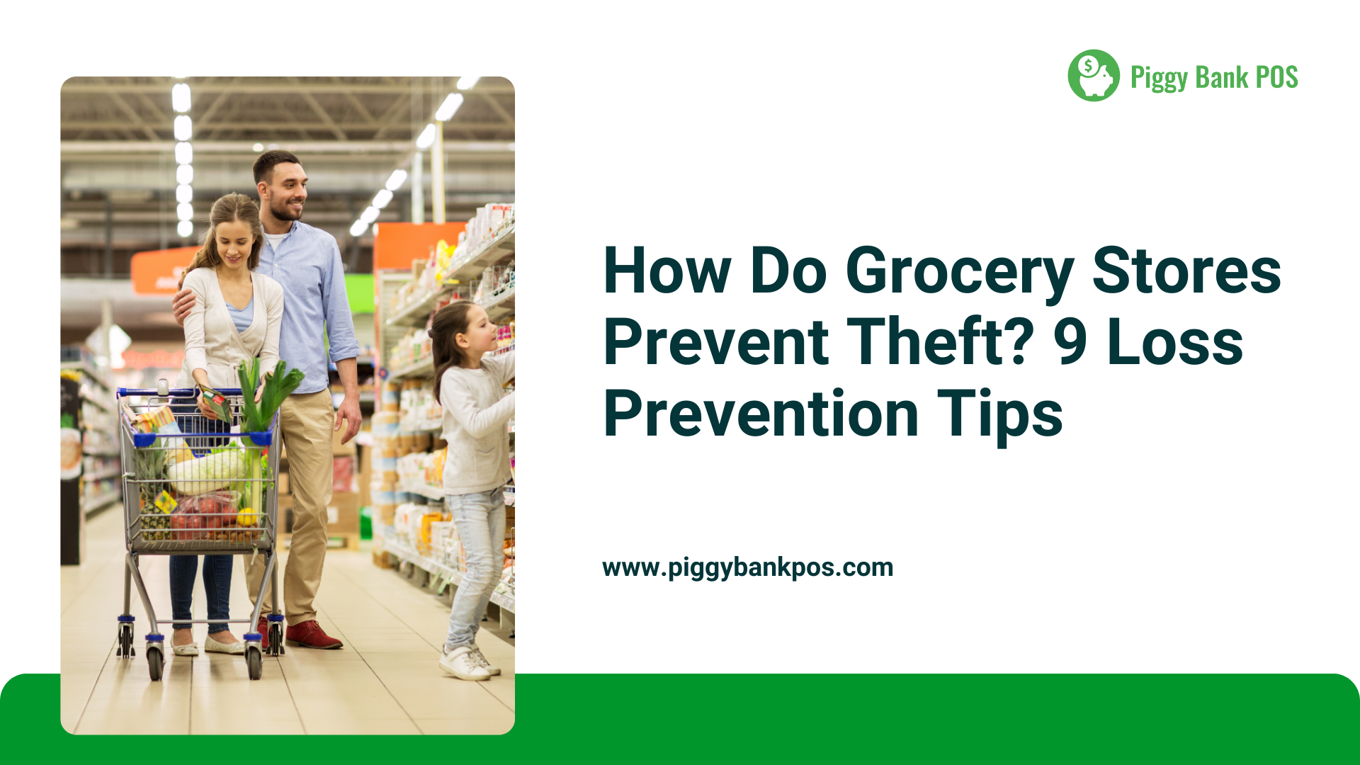 How Do Grocery Stores Prevent Theft? 9 Loss Prevention Tips