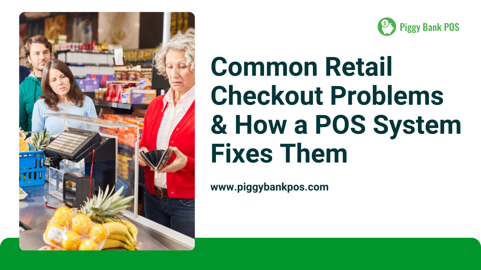 Common Retail Checkout Problems & How a POS System Fixes Them | Piggy Bank POS
