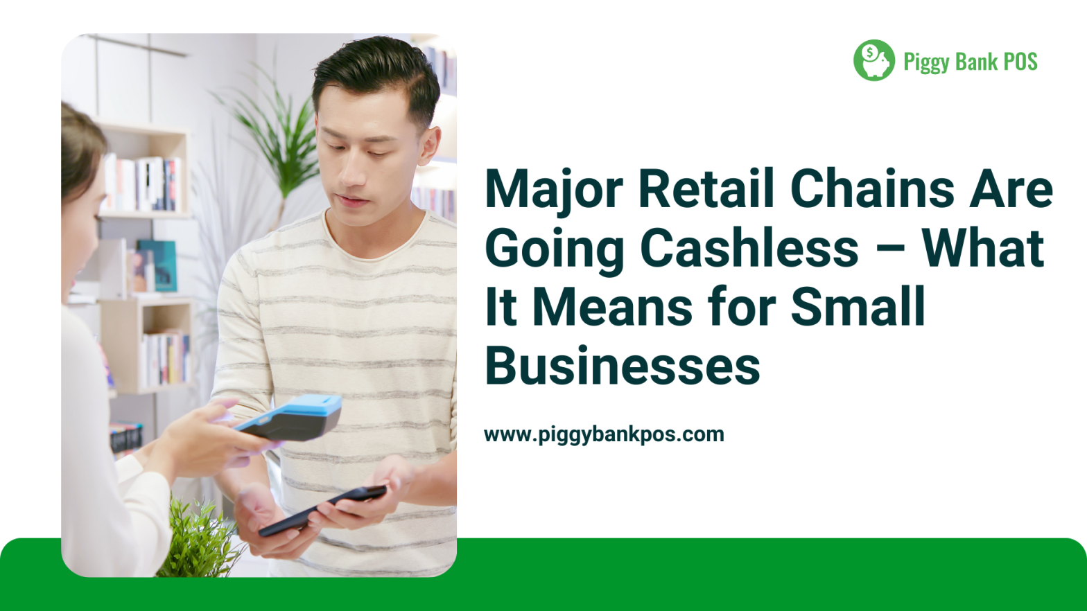 Major Retail Chains Are Going Cashless – What It Means for Small Businesses