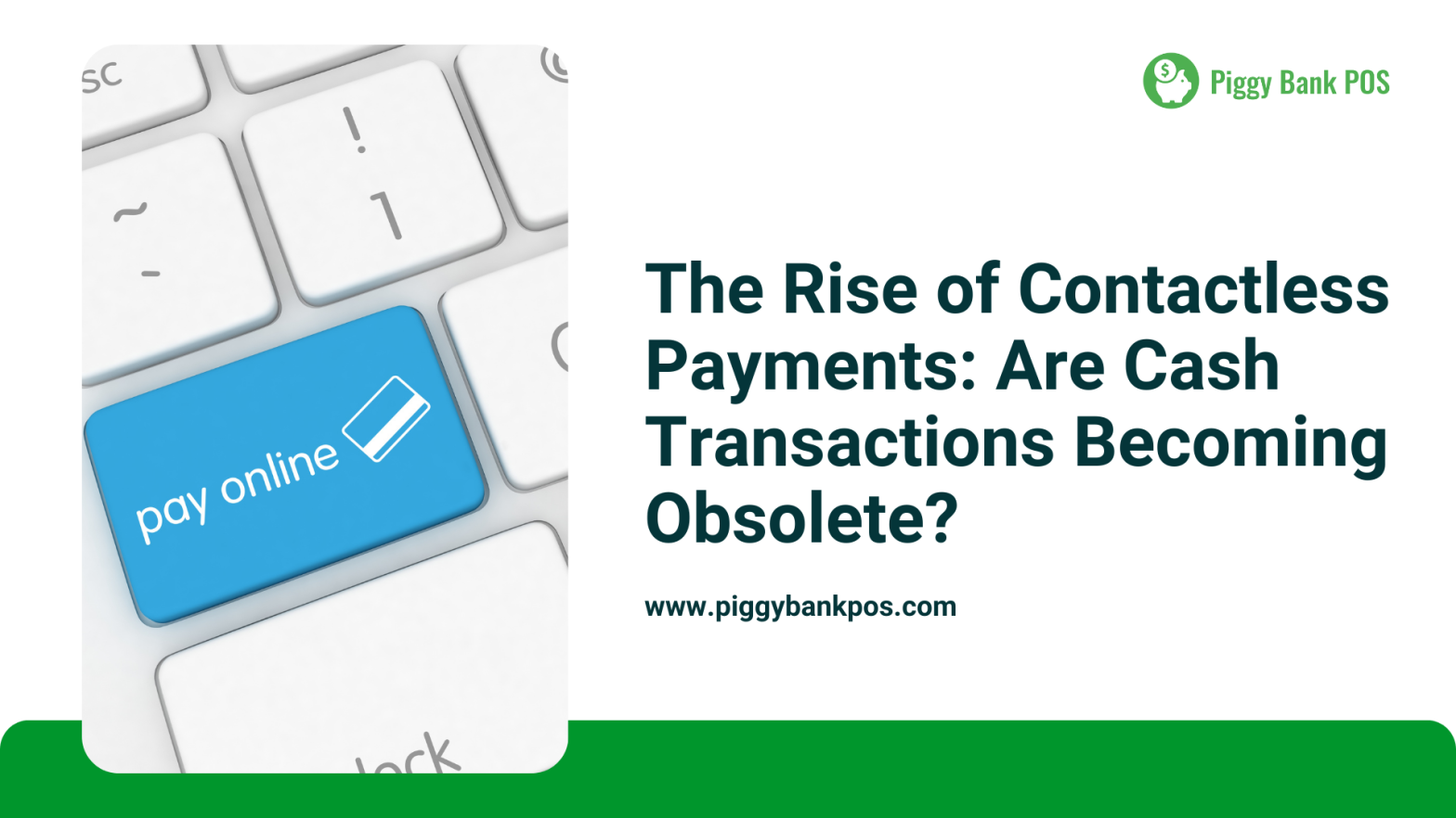 The Rise of Contactless Payments: Are Cash Transactions Becoming Obsolete?