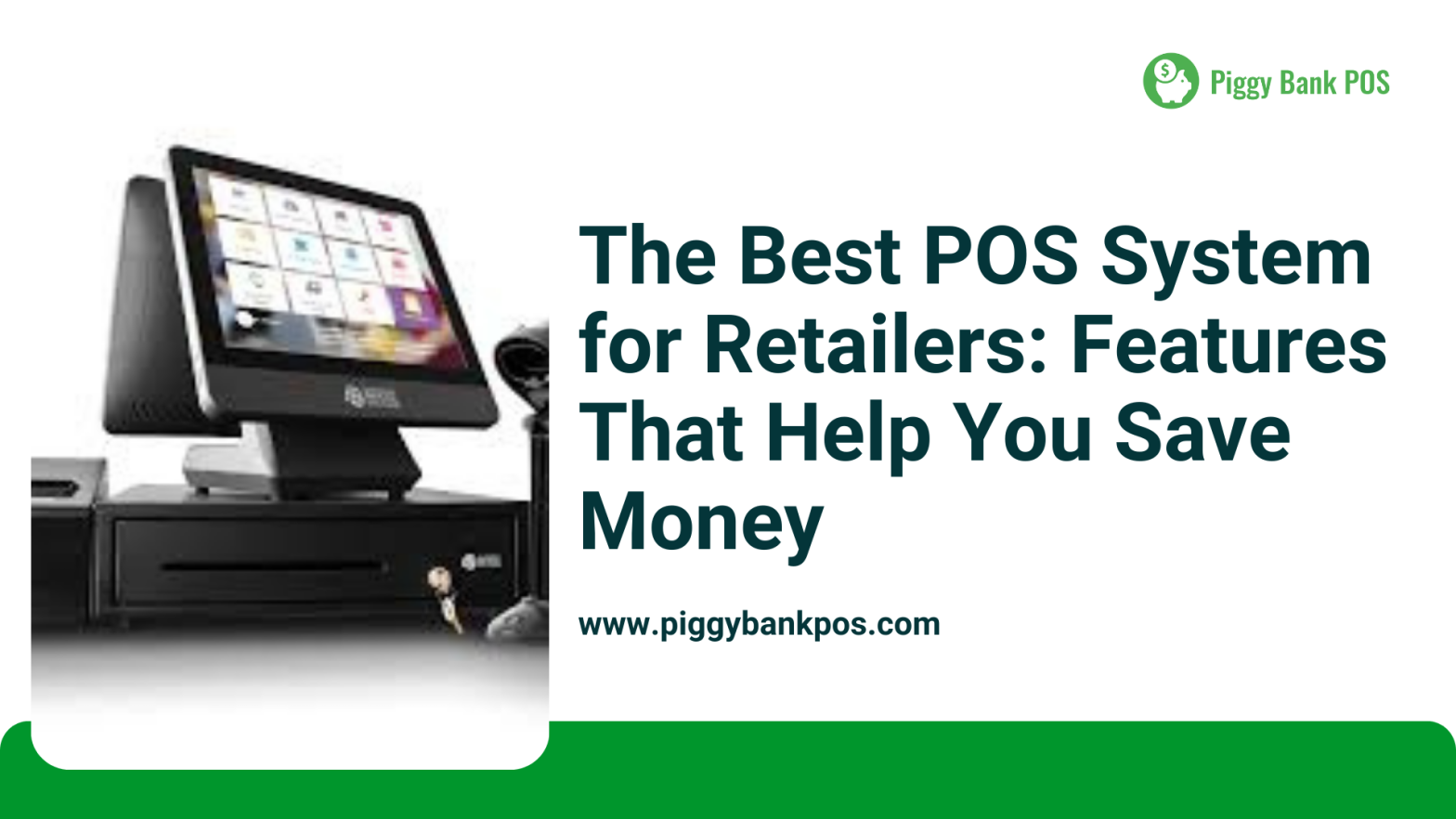 Best POS System for Retailers | Save Money & Boost Sales – Piggy Bank POS