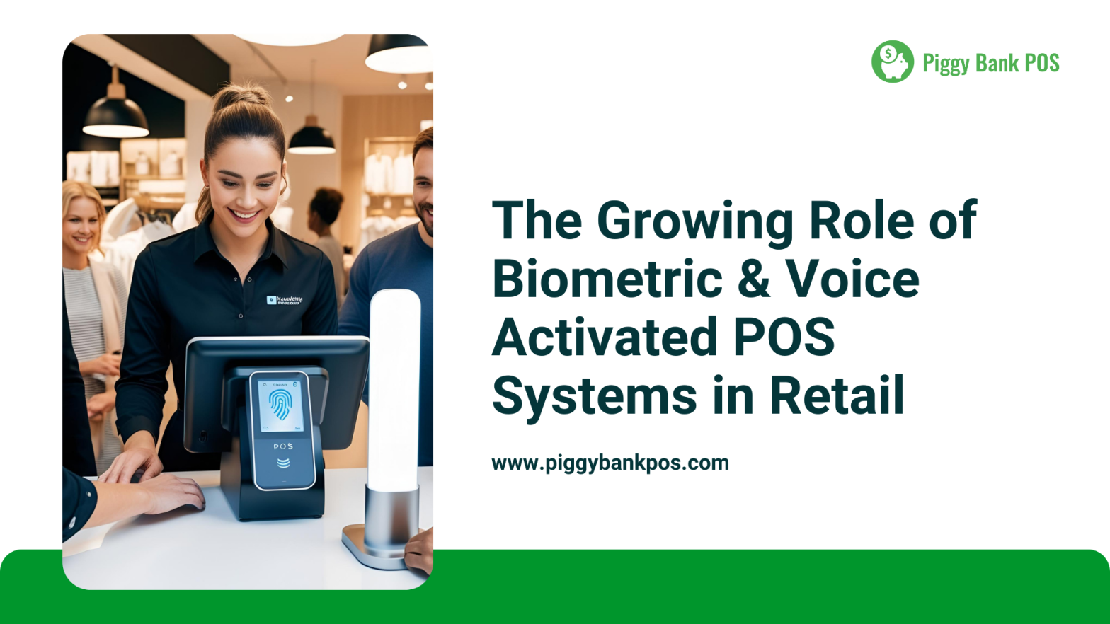 The Rise of Biometric & Voice-Activated POS Systems in Retail | Piggy Bank POS