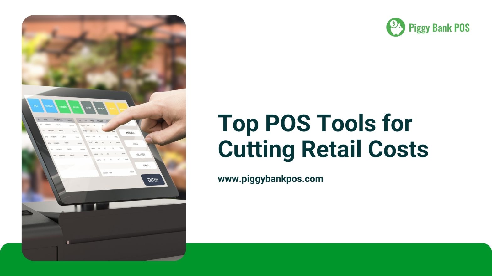 Best POS Features for Retailers | Save with Piggy Bank POS