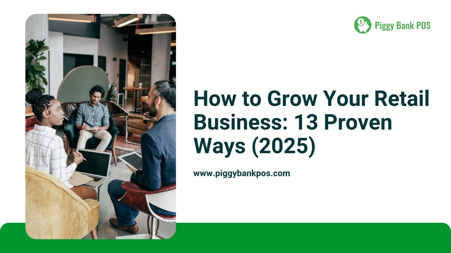 13 Proven Ways to Grow Your Retail Business with Piggy Bank POS (2025)