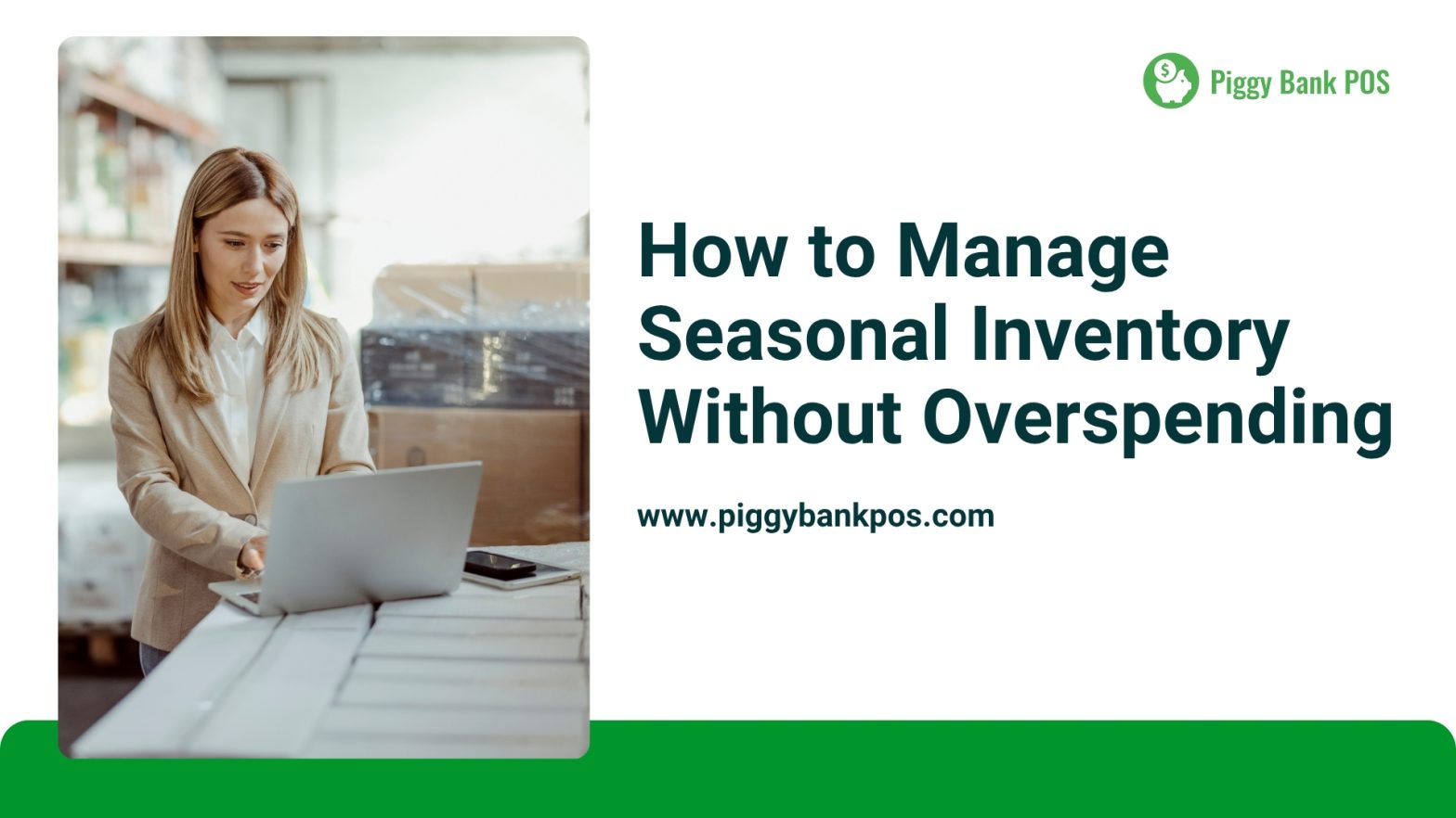 Smart Ways to Manage Seasonal Inventory Without Overspending | Piggy Bank POS