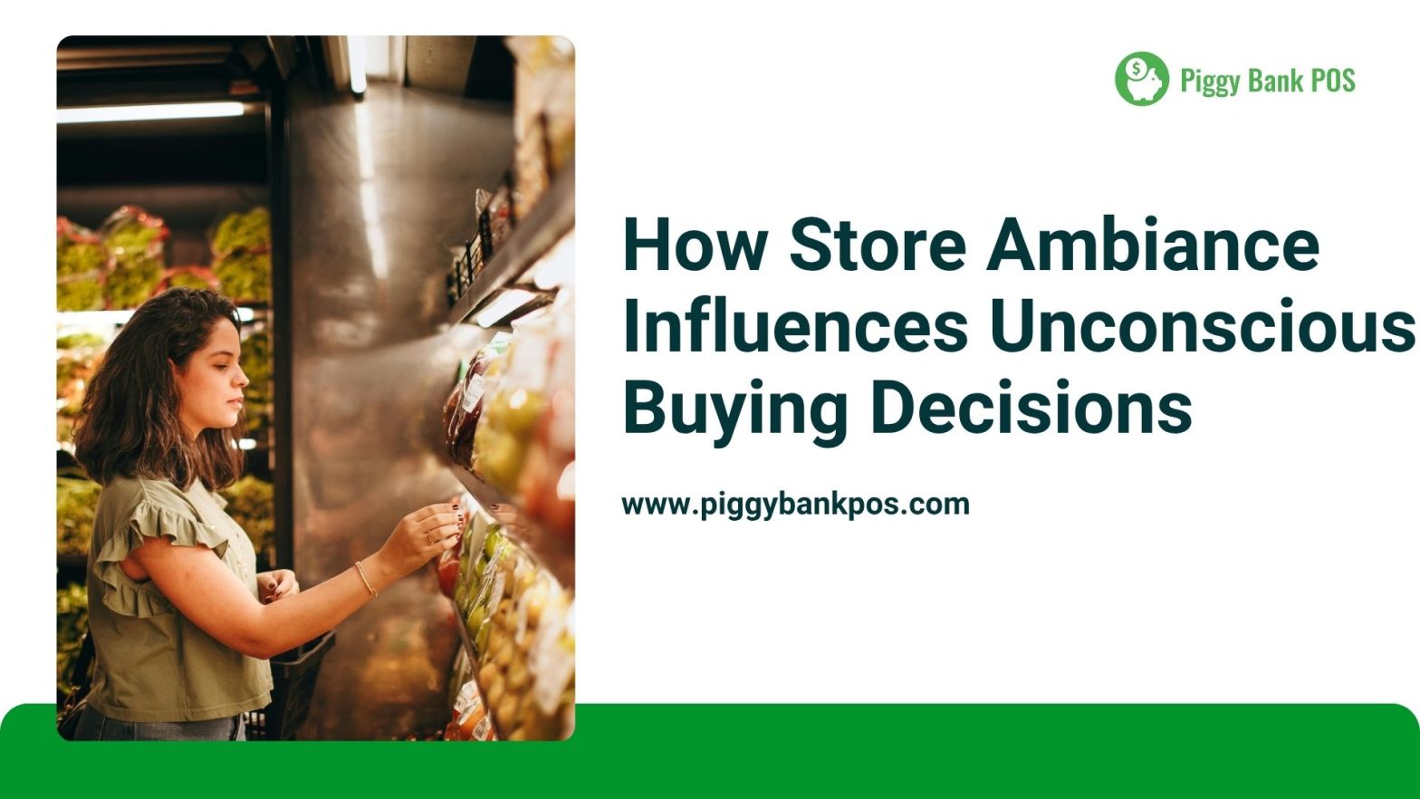 How Store Ambiance Influences Unconscious Buying Decisions | Piggy Bank POS