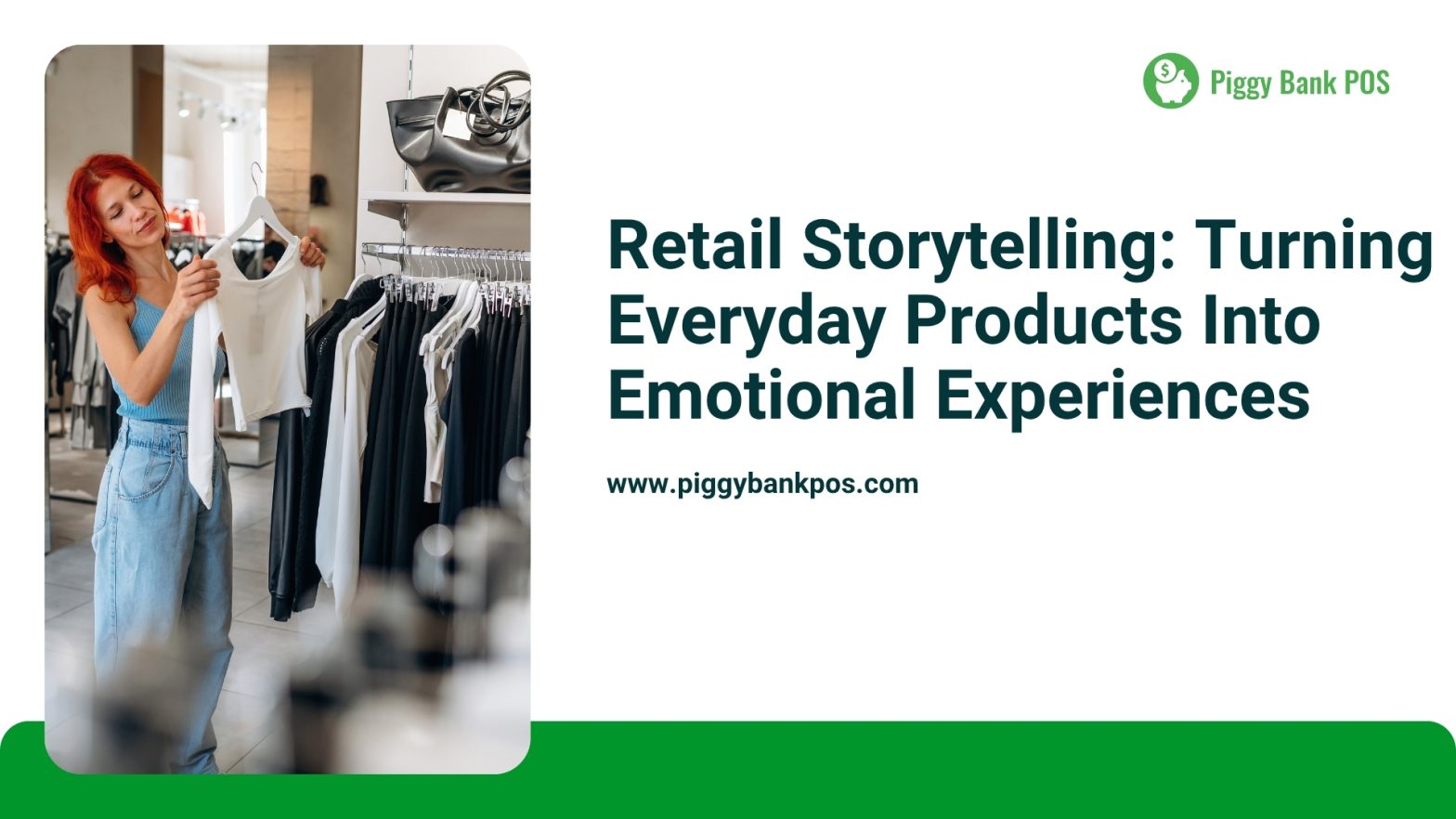 Retail Storytelling: How to Turn Everyday Products into Emotional Customer Experiences | Piggy Bank POS