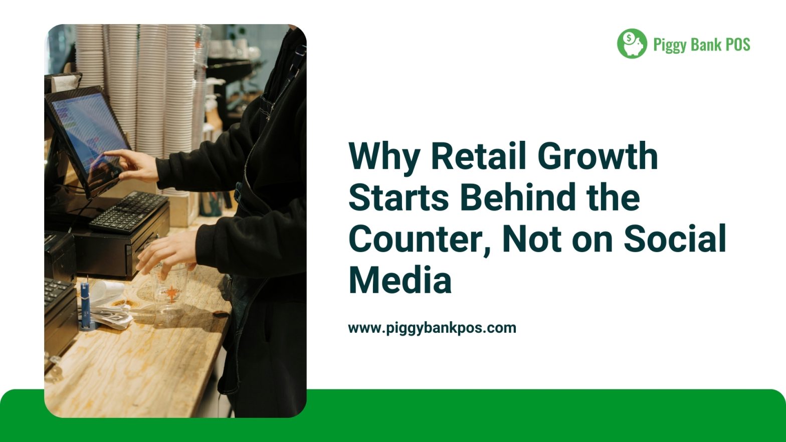 Why Retail Growth Starts Behind the Counter, Not on Social Media