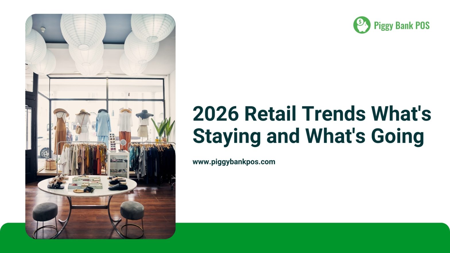 2026 Retail Trends: What's Staying and What's Going - Key Insights for the Future of Retail