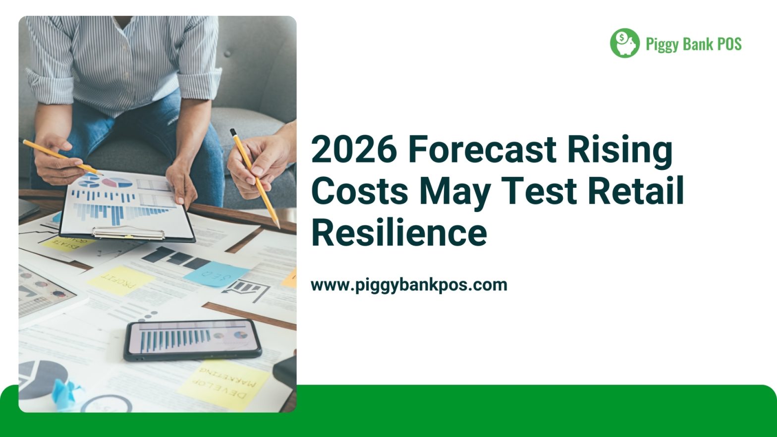 2026 Forecast: Rising Costs May Test Retail Resilience | Piggy Bank POS