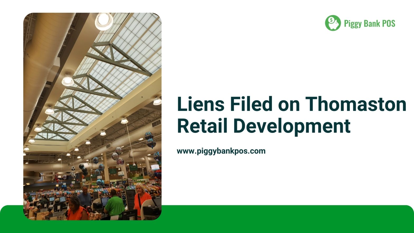 Liens Filed on Thomaston Retail Development: What It Means | Piggy Bank POS