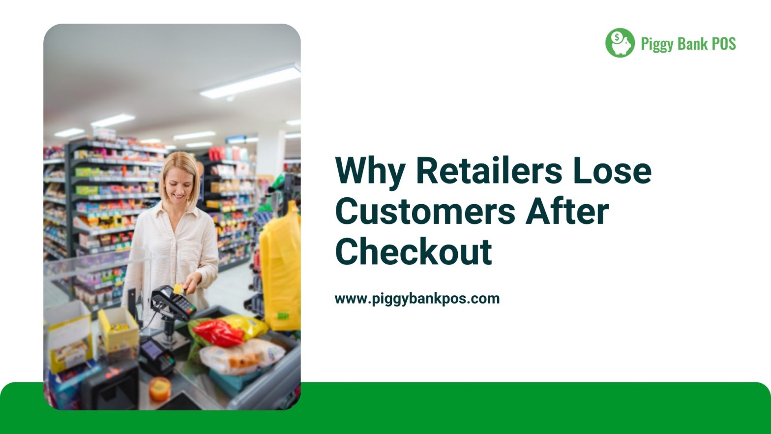 Why Retailers Lose Customers After Checkout | Piggy Bank POS