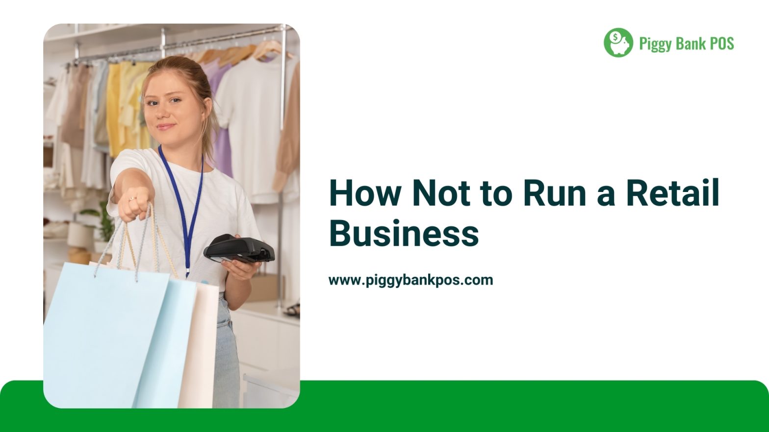 How Not to Run a Retail Business | Piggy Bank POS