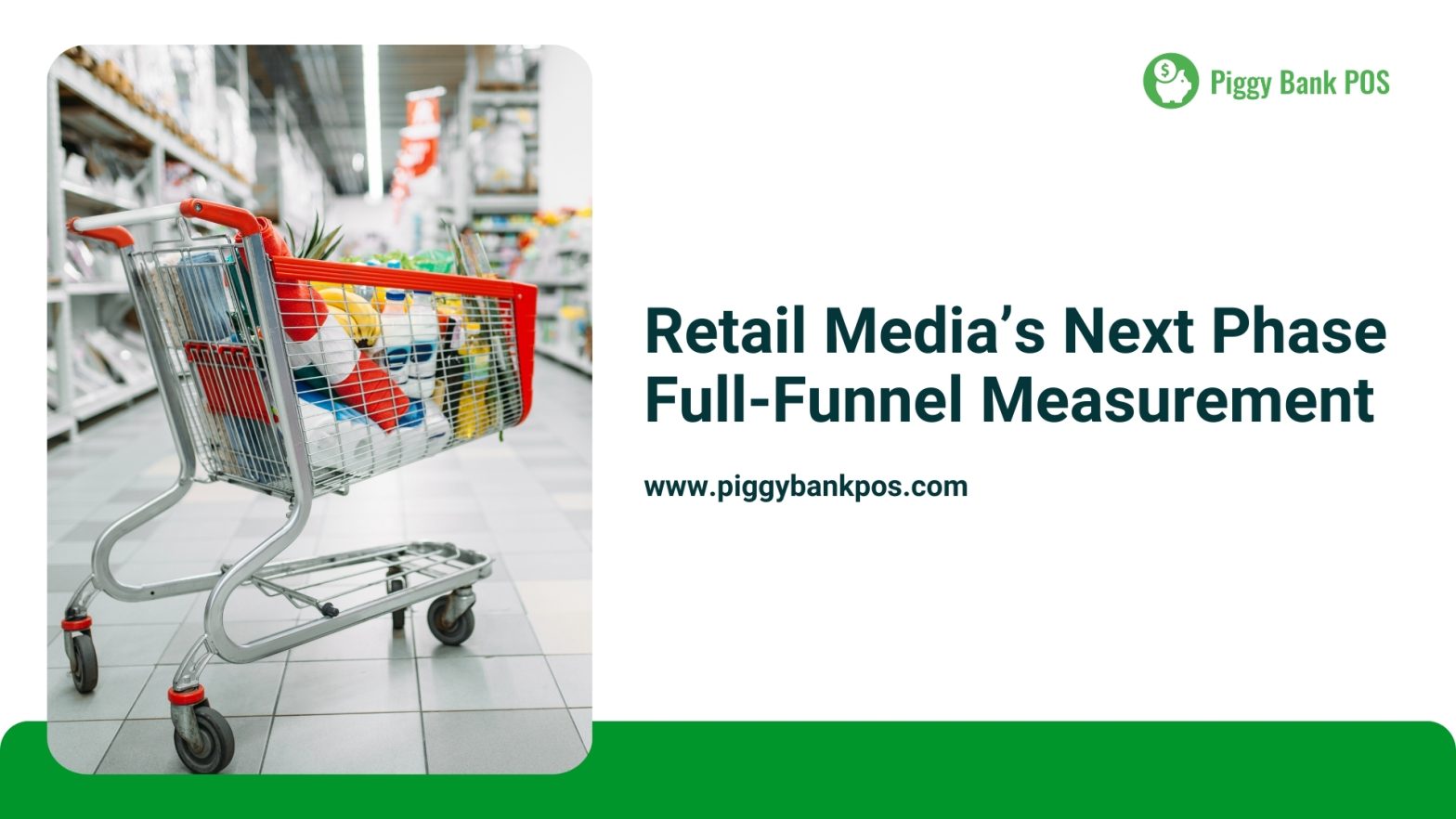 Why Full-Funnel Measurement is Key for Retail Media | Piggy Bank POS