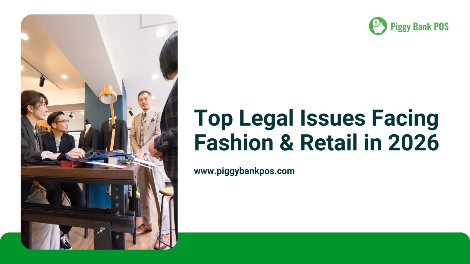 Top Legal Issues Facing Fashion & Retail in 2026 | Piggy Bank POS