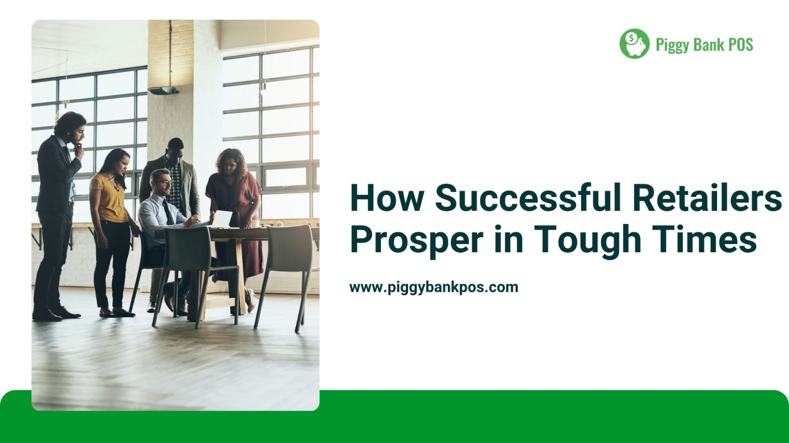 How Successful Retailers Prosper in Tough Times | Piggy Bank POS
