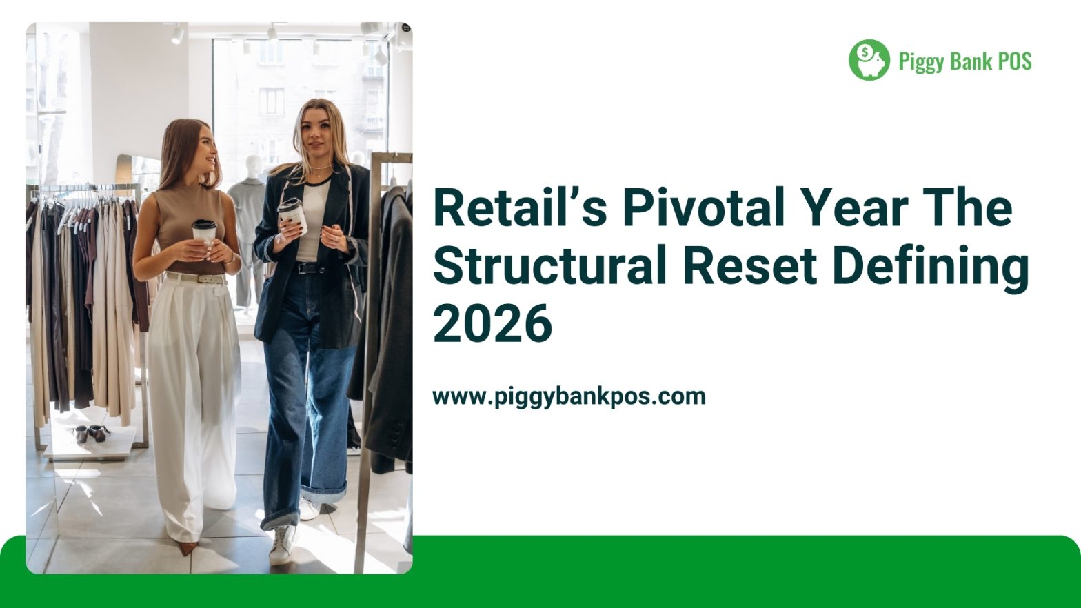 Retail's Pivotal Year: The Structural Reset Defining 2026 | Piggy Bank POS