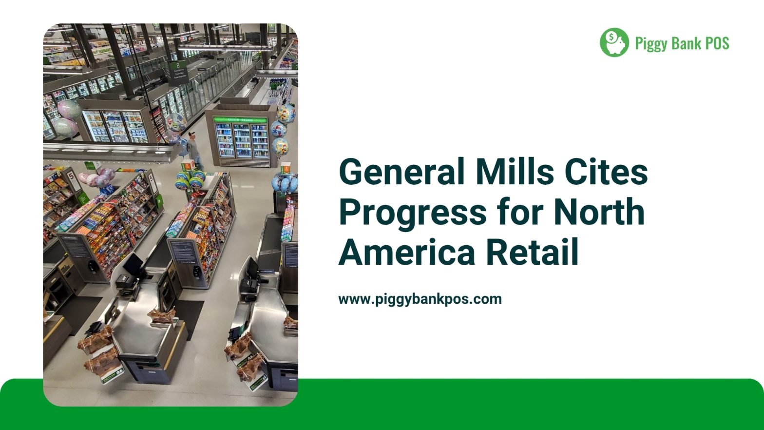 General Mills’ Progress in North American Retail | Piggy Bank POS