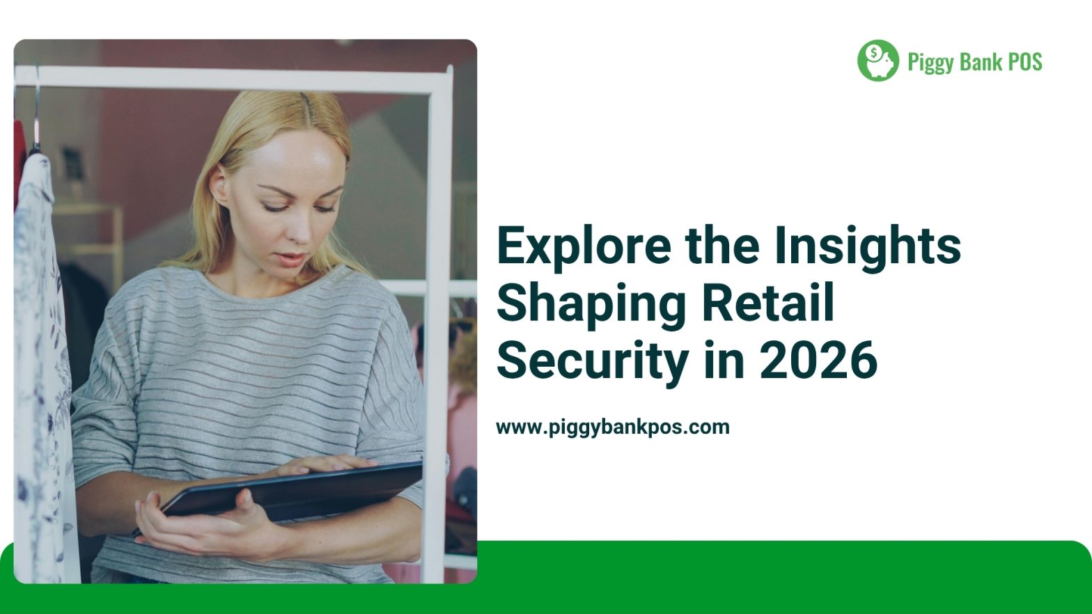 Explore the Insights Shaping Retail Security in 2026 | Piggy Bank POS