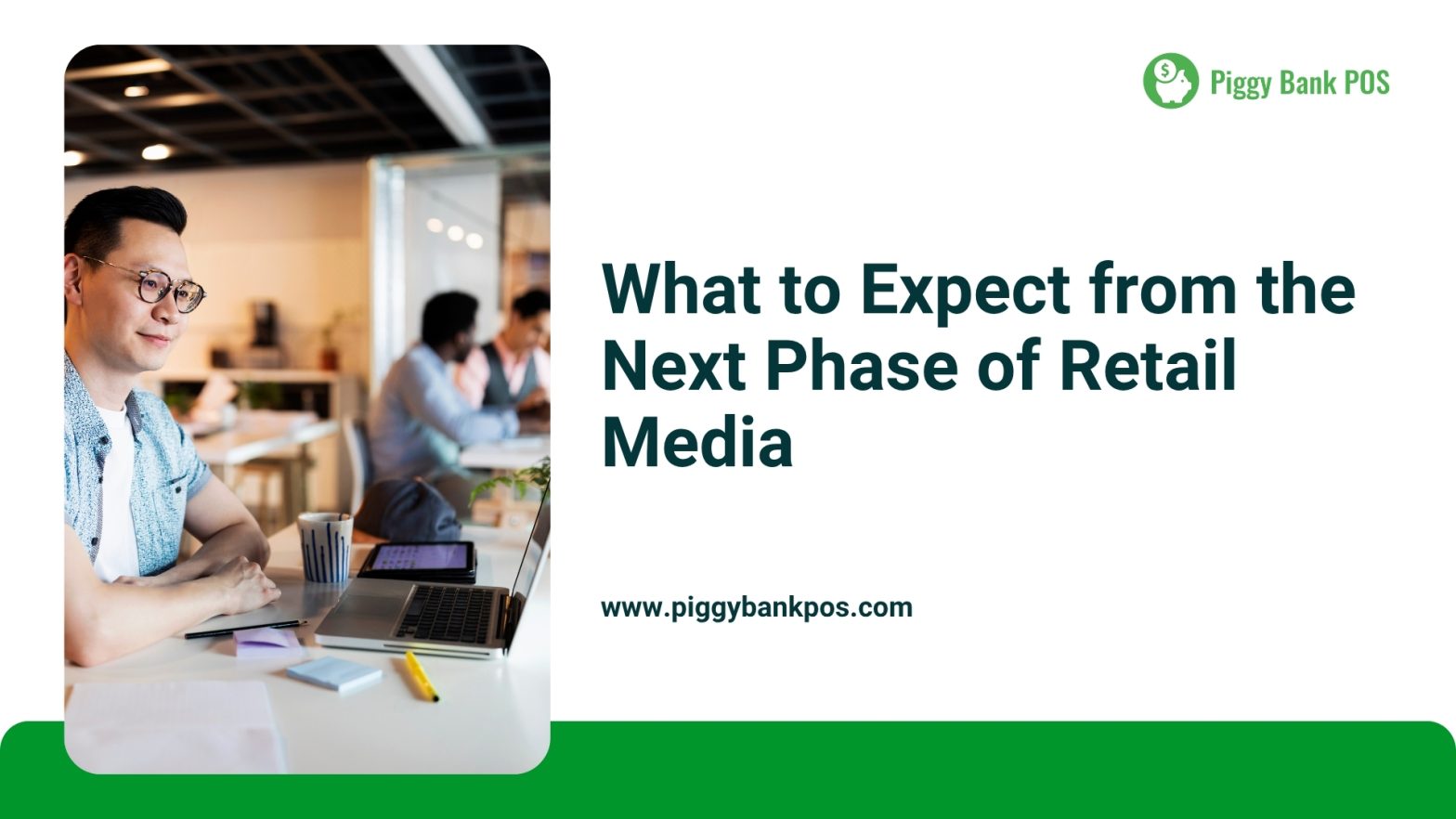 The Next Phase of Retail Media: Personalization & Innovation | Piggy Bank POS