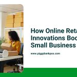 How Online Retail Innovations Are Driving U.S. Small Business Exports | Piggy Bank POS